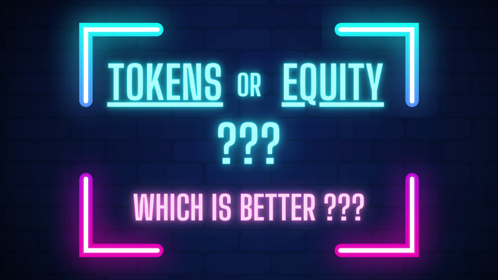 Tokens or Equity? Which is better?